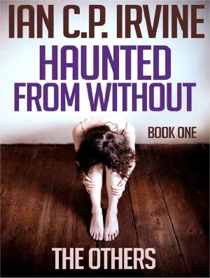 [Haunted from Without 01] • The Others (Haunted From Without - Book One) · A Mystery & Detective Paranormal Action & Adventure Medical Thriller Conspiracy · Free Ebook